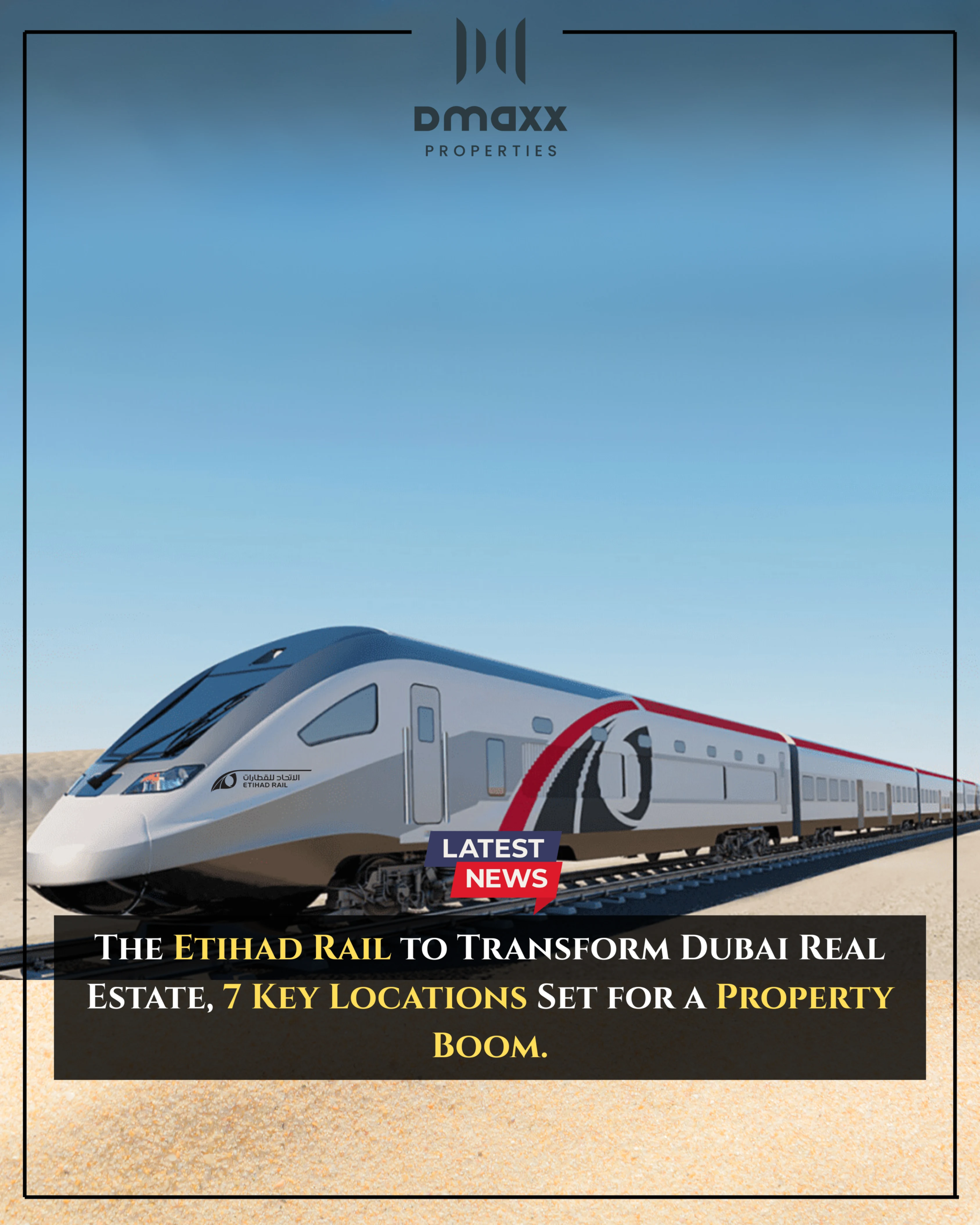 Etihad rail to boost real estate - dmaxx properties l. L. C Etihad rail to boost real estate
