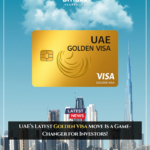 Uae golden visa game changing move