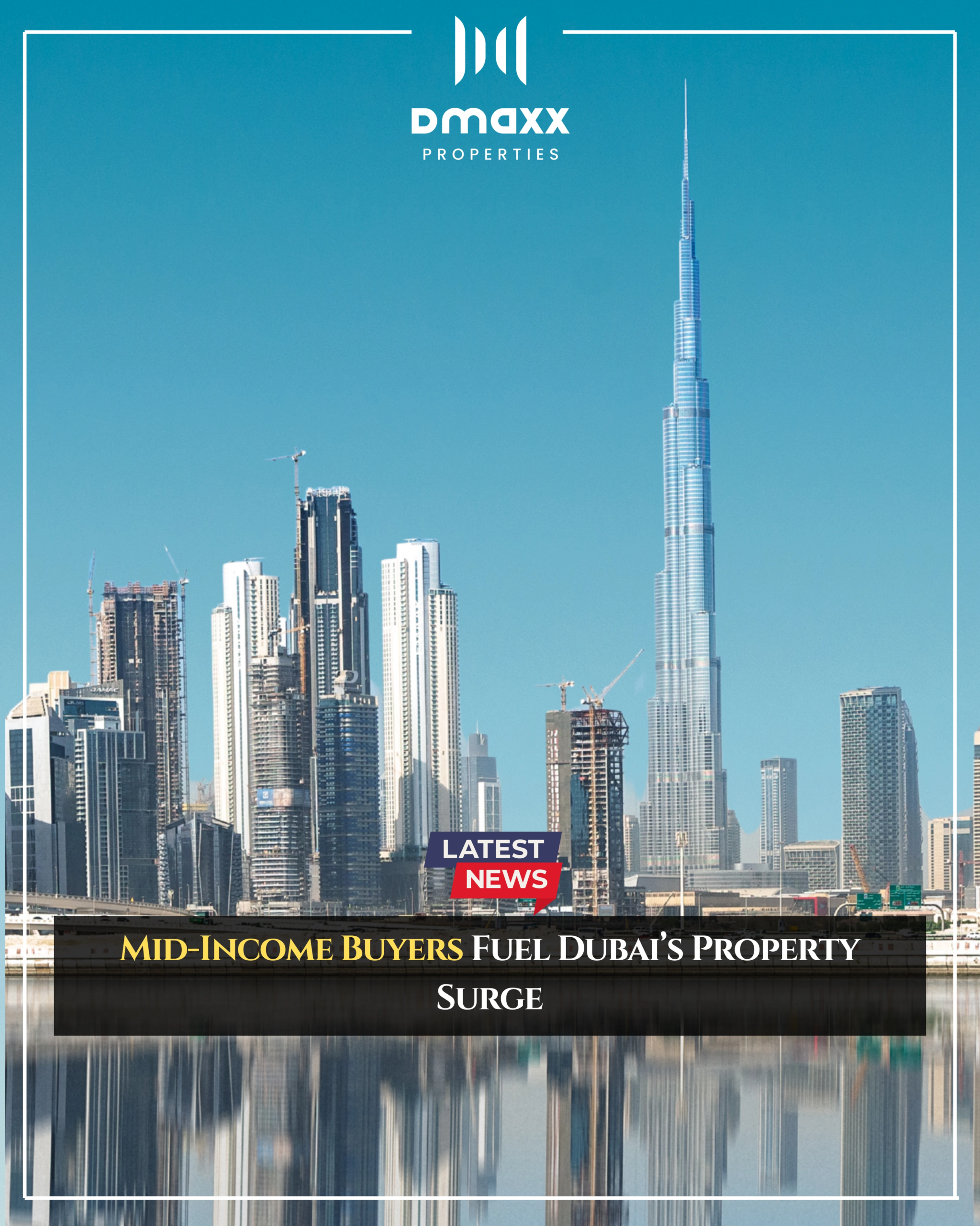 Mid-income buyers fuel dubais property surge